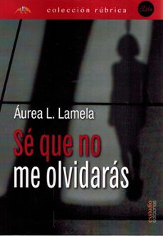 se que no me olvidaras-aurea l. lamela-9791387638382