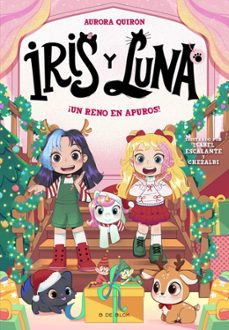 iris y luna: cuidadoras de cachorritos mágicos 8 - ¡un reno en apuros!-aurora quiron-9791387695682