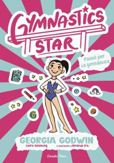 gymnastics star 1. passio per la gimnastica (ebook)-georgia godwin-9791387903282