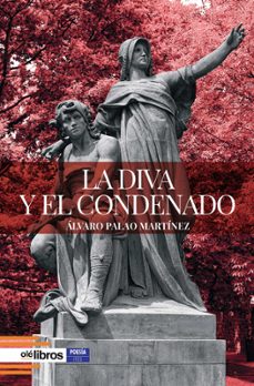 la diva y el condenado-alvaro palao martinez-9791387951382
