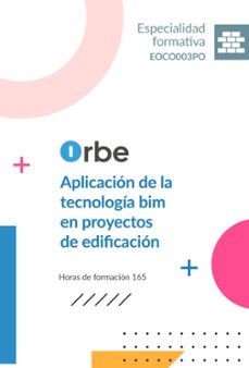 eoco003po aplicacion de la tecnologia bim en proyectos de edificacion-9791387956882