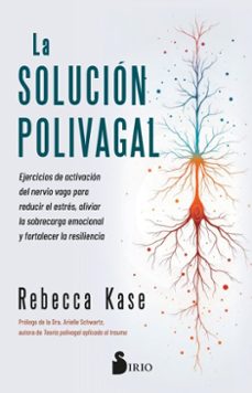 la solucion polivagal (ebook)-rebecca kase-9791387974282
