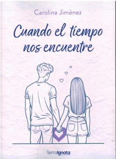 cuando el tiempo nos encuentre-carolina jimenez-9791399106282