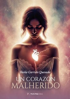 un corazon malherido-sheila garrido quesada-9798131750482