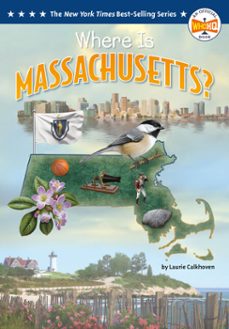 where is massachusetts?-laurie calkhoven-9798217243082