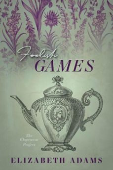 foolish games (ebook)-elizabeth adams-9798227592682