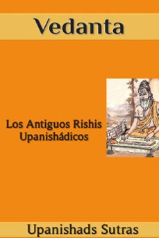 vedanta: los antiguos rishis upanishadicos (ebook)-upanishads sutras-9798227697882