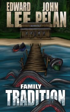 family tradition (ebook)-edward lee-john pelan-9798230028482