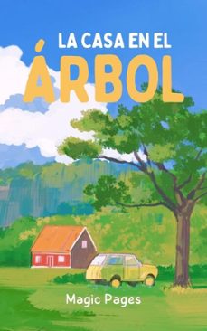 la casa en el árbol (ebook)-magic pages-9798230801382