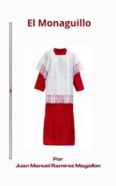 el monaguillo (ebook)-juan manuel ramírez magallón-9798231184682