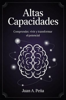altas capacidades: comprender, vivir y transformar (ebook)-juan a. peña-9798231465682
