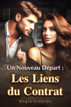 un nouveau depart : les liens du contrat (ebook)-magia almeida-9798231620982