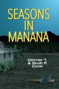 seasons in manana (ebook)-scott cook-delmer cook-9798232354282