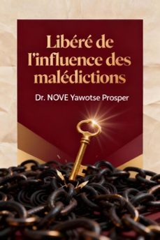 libere de linfluence des maledictions (ebook)-rev. nove prosper-9798232382582