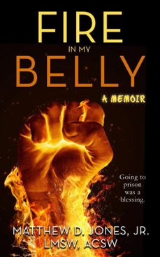 fire in my belly (ebook)-matthew jones-9798232790882