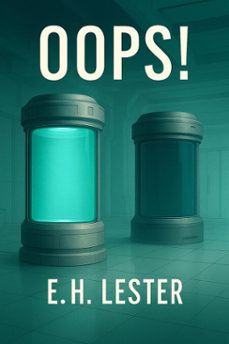 oops! (ebook)-e.h. lester-9798233179082