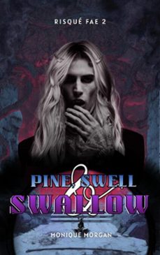 pine, swell, and swallow (ebook)-monique morgan-9798233276682