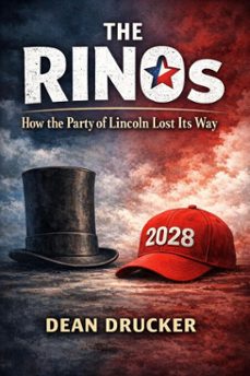 the rinos: how the party of lincoln lost its way (ebook)-raymond dierker-9798233491382
