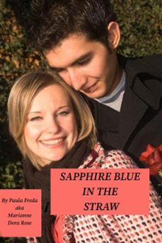 sapphire blue in the straw (ebook)-marianne dora rose (also known as paula freda)-9798233532382