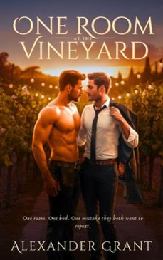 one room at the vineyard (ebook)-alexander grant-9798233984082