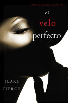 el velo perfecto (un thriller de suspense psicologico con jessie huntlibro diecisiete) (ebook)-blake pierce-9798341500082