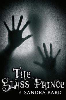 the glass prince (ebook)-sandra bard-9798896022282