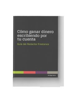 guía del redactor freelance: cómo ganar dinero escribiendo por tu cuenta (ebook)-roger garcia-cdlap00002882