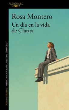 un día en la vida de clarita (ejemplar firmado por la autora)-rosa montero-2910029317592