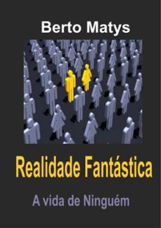 realidade fantastica (ebook)-berto matys-3410001186592