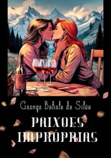 paixes improprias (ebook)-george batista da silva-3410001535192