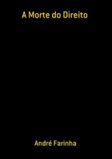 a morte do direito (ebook)-andré farinha-3410002328892