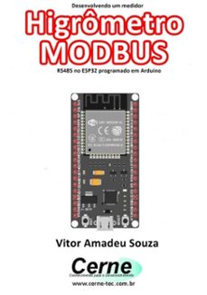 desenvolvendo um medidor  higrometro modbus rs485 no esp32 programado em arduino (ebook)-vitor amadeu souza-3410003440692