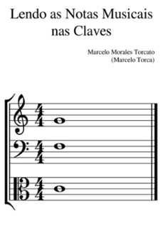 lendo as notas musicais nas claves (ebook)-marcelo torca-3410003946392
