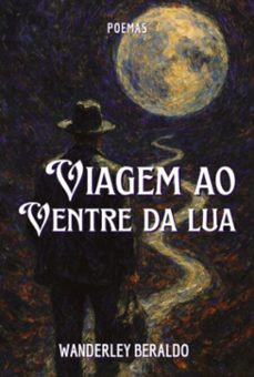 viagem ao ventre da lua (ebook)-wanderley beraldo-3410006015392