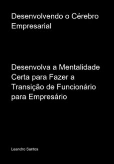desenvolvendo o cerebro empresarial (ebook)-leandro santos-3410006672892