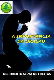 a importancia da oraço (ebook)-neiriberto silva de freitas-3410007049792