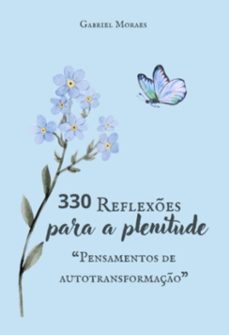 330 reflexes para a plenitude (ebook)-moraes gabriel-3410007248492