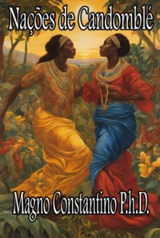 naçes de candomble (ebook)-constantino p.h.d. magno-3410007461792