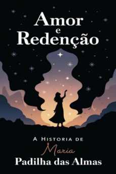 amor e redenço: a historia de maria padilha das almas (ebook)-élida alexandre-3410007612392