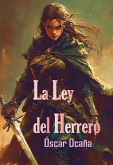la ley del herrero (ebook)-óscar ocaña parrón-3410007769492