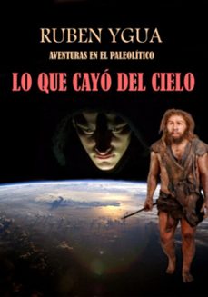 lo que cayo del cielo (ebook)-ruben ygua-3410008069492