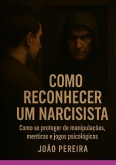 como reconhecer um narcisista (ebook)-joão pereira-3410008316992