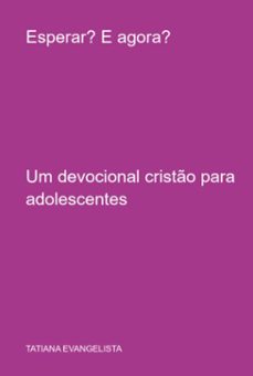 esperar? e agora? (ebook)-tatiana evangelista-3410008595892