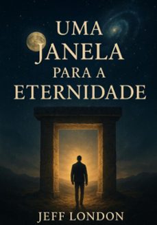 uma janela para a eternidade (ebook)-jeff london-3410008716792