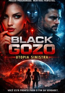 black gozo: utopia sinistra (ebook)-fábio fernando; fernando moura; sophie, sophia clark; neuda fernandes; big blue shark; beast; sophie black;-3410009179992