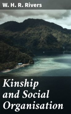 kinship and social organisation (ebook)-w. h. r. rivers-4057664576392