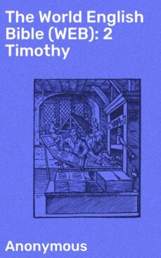 the world english bible (web): 2 timothy (ebook)-4064066091392