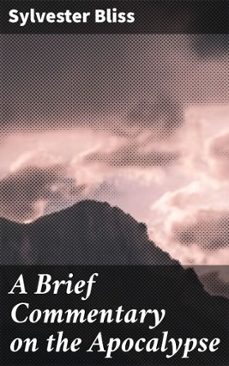 a brief commentary on the apocalypse (ebook)-sylvester bliss-4064066104092