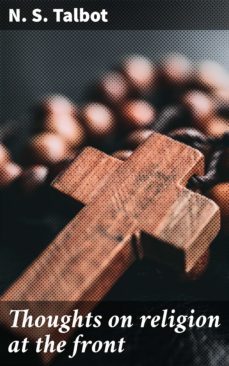 thoughts on religion at the front (ebook)-n. s. talbot-4064066147792