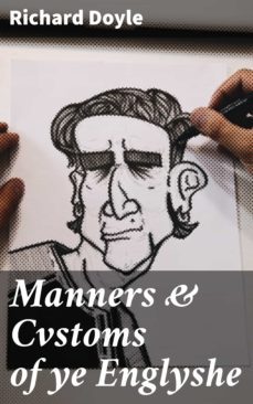 manners &amp; cvstoms of ye englyshe (ebook)-richard doyle-4064066236892